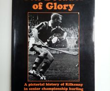 Ten Decades of Glory - Sean Courtney - Kilkenny GAA History Book - Hurling Book