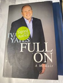 book Author: Ivan Yates Full on A Memoir signed