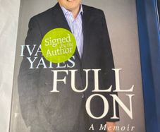 book Author: Ivan Yates Full on A Memoir signed