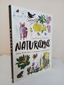 Naturama: Open Your Eyes to the Wonders of Irish Nature by Michael Fewer and Melissa Doran (PT164)
