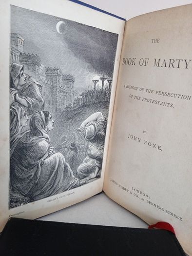 The Book of Martyrs: A History of the Persecution of the Protestants by John Foxe (GT671)