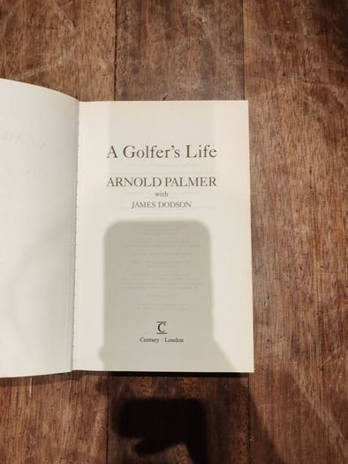 A Golfer's Life by James Dodson and Arnold Palmer (1999, Hardcover) FIRST ED