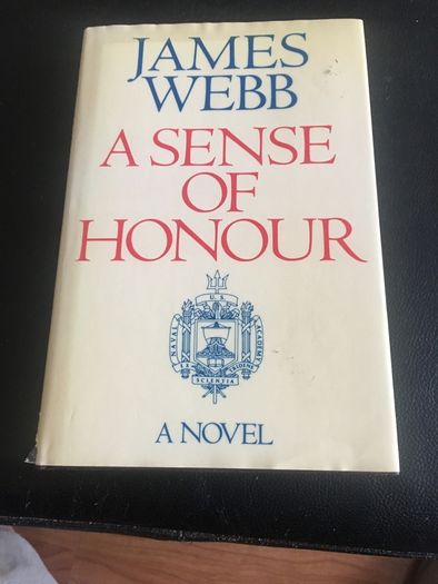 A Sense of Honour by James Webb