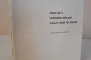Speeches and Statements. Irish Unity, Northern Ireland, Anglo-Irish Relations. August 1969-October 1971 by the Taoiseach John Lynch (HQ734)