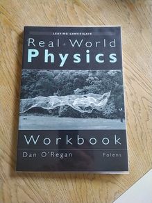Real World Physics Workbook - Leaving Cert