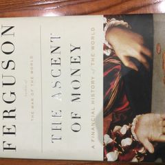 The Ascent of money by Niall Ferguson