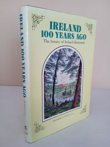 Ireland 100 Years Ago: The Beauty of Ireland Illustrated by Richard Lovett (PT223)
