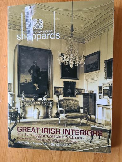 Great Irish Houses  Interiors . 5 X FABULOUS LARGE CATALOGUES. Including Collattin House Wicklow & Castle Blunden.all In Very Good Condition.