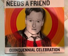 Conan O Brien needs a friend vinyl