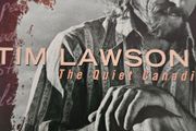Tim Lawson - The Quiet Canadian.