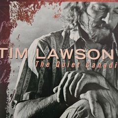 Tim Lawson - The Quiet Canadian.