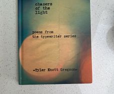 Chasers of the Light: Poems from the typewriter series by Tyler Knott Gregson