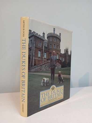 The Dukes of Britain by Arthur Foss