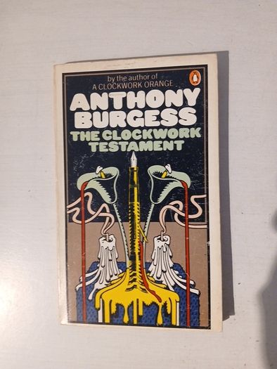 The Clockwork Testament by Anthony Burgess