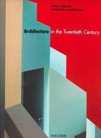 Architecture In The 20th Century - Gossel / Leuthauser