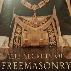 The Secrets Of Freemasonry by Robert Lomas.