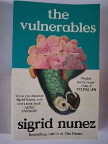Sigrid Nunez / The Vulnerables / 2024