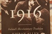 1916: Ireland's Revolutionary Tradition by Kieran Allen