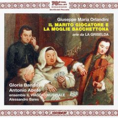 Gloria Banditelli Orlandini. Il Maritor Giocatore e la Moglie Bacchettona & Aria da La Griselda. CD. Free Postage!