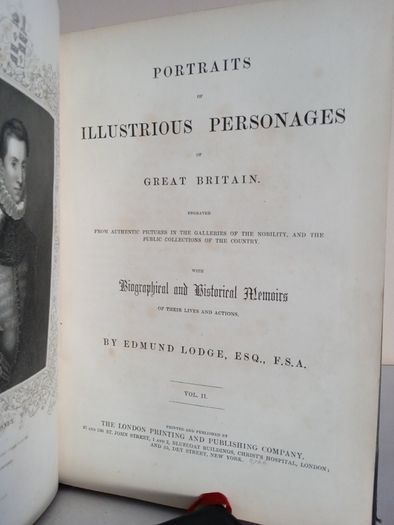 Portraits of Illustrious Personages of Great Britain: Engraved from Authentic Pictures in the Galleries of the Nobility and the Public Collections of the Country with Biographical and Historical Memoirs of their Lives and Actions (Vol. II) by Edmund Lodge