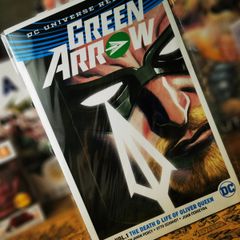 Green Arrow: The Death and Life of Oliver Queen ! Volume 1 ! Trade Paperback ! TPB ! 2017 ! by DC Comics !