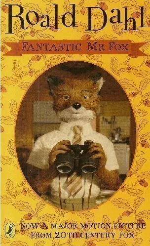 Fantastic Mr. Fox : By Roald Dahl