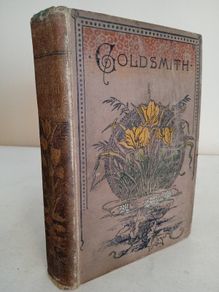 Goldsmith's Choice Works: Containing his Vicar of Wakefield, Poems and Plays by Oliver Goldsmith (HQ46)
