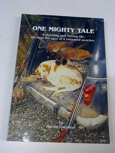 One Mighty Tale A shooting and fishing life Ireland Irish Offaly