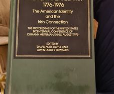 American And Ireland, 1776-1976. The Americ Dentity And The Irish Connections. Hardback In Good Condition.