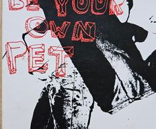 Be Your Own Pet - Be Your Own Pet.