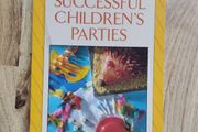 Successful Children's Parties by Julia Goodwin