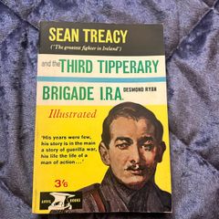 Sean Treacy and the Third Tipperary Brigade IRA Desmond Ryan 1st Edition