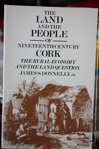 The Land and the People of 19th Century Cork