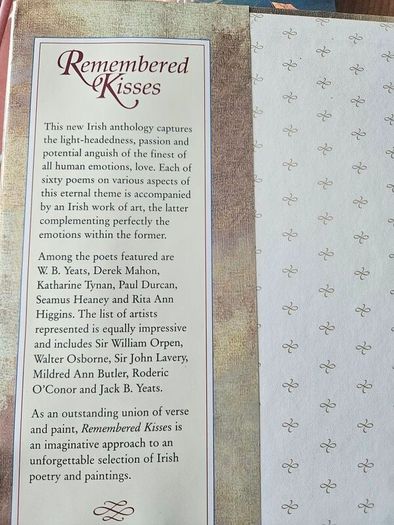 Remembered  Kisses. An Illustrated  Anthology  Of Irish  Love Poetry. Published By Gill And  Mcmillan.  First Edition.  Large  Volume Book With Dustjacket In  Very Good Condition. 35.
