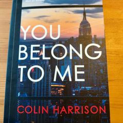 You belong to me.  Colin Harrison.  4 books 10 euro