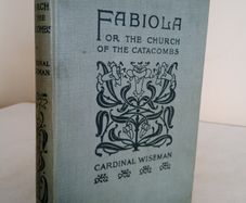 Fabiola: Or the Church of the Catacombs by Cardinal Wiseman (HQ25)