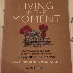 Living in the Moment Book by Anna Black