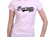 Best Mum Ever tee shirts tee top shirt