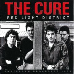The Cure 'Red Light District'