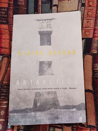 Claire Keegan / Antarctica/ 2000