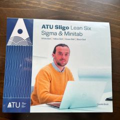ATU Sligo Lean Six Sigma and Minitab 7th edition