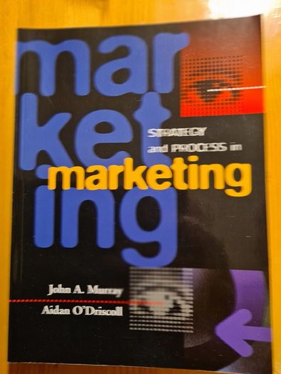 Strategy And Progress In Marketing. By John A Murry &aiden O Driscoll.