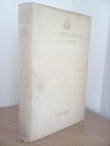 The King's Grace 1910-1935 by John Buchan (HQ556)