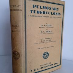 Pulmonary Tuberculosis: A Handbook For Students and Practitioners by R. Y. Keers and B. G. Rigden (HQ555)