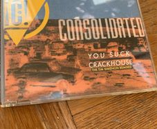 Consolidated - You Suck / Crackhouse (The Tim Simenon Remixes)