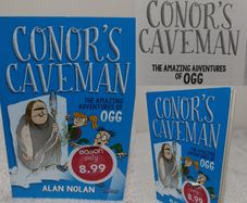 Conor's Caveman The Amazing Adventures of Ogg By Alan Nolan