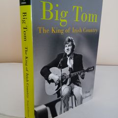 Big Tom: The King of Irish Country by Tom Gilmore (HQ816)