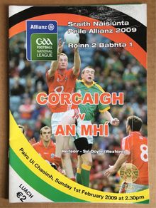 1st February 2009 GAA (Gaelic Football) Programme. Cork (Corcaigh) V Meath (An Mhi) @ Pairc Ui Chaoimh