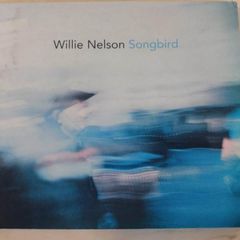Willie Nelson - Songbird CD (2006) Digipak Outlaw Country Rock EX+