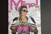 Graphic Novel - Mine!: A celebration of liberty and freedom HC